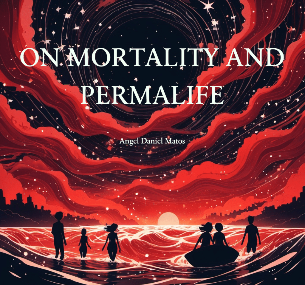 chapter 4: on mortality and permalife